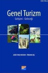 Genel Turizm; Gelişimi-Geleceği