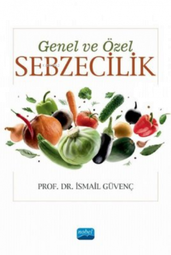 Genel ve Özel Sebzecilik
