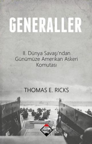 Generaller; II. Dünya Savaşından Günümüze Amerikan Askeri Komutası