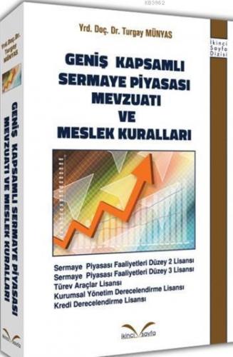 Geniş Kapsamlı Sermaye Piyasası Mevzuatı Ve Meslek Kuralları