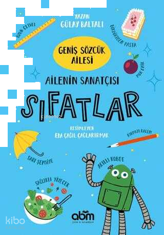 Geniş Sözcük Ailesi - Ailenin Sanatçısı Sıfatlar