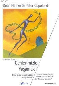 Genlerinizle Yaşamak