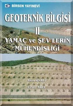 Geoteknik Bilgisi 2; Yamaç ve Şev'lerin Mühendisliği