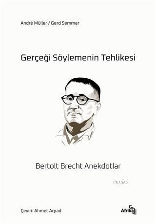 Gerçeği Söylemenin Tehlikesi