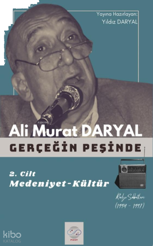 Gerçeğin Peşinde 2. Cilt;Medeniyet - Kültür
