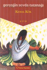 Gerçeğin Sevda Tutunağı