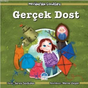 Gerçek Dost; Mevlana'dan Çocuklara
