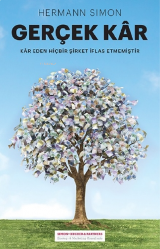 Gerçek Kar;Kar Eden Hiçbir Şirket İflas Etmemiştir