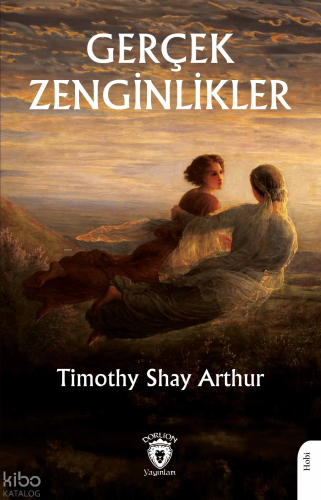 Gerçek Zenginlikler (Kalpte Saklı Değerlerin Önemi Üzerine)