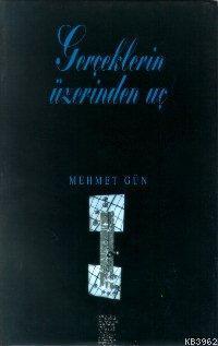 Gerçeklerin Üzerinden Uç