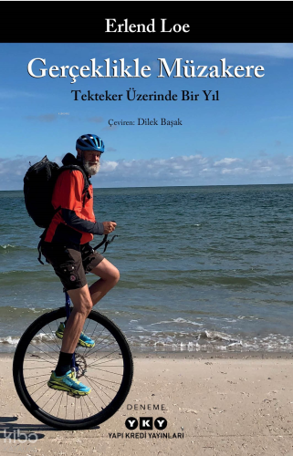 Gerçeklikle Müzakere;Tekteker Üzerinde Bir Yıl