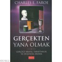 Gerçekten Yana Olmak