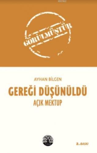Gereği Düşünüldü; Açık Mektup