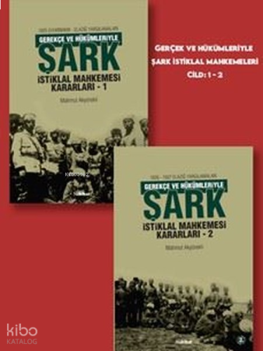 Gerekçe ve Hükümleriyle Şark İstiklal Mahkemesi Kararları Seti - 2 Kitap Takım - Kutulu