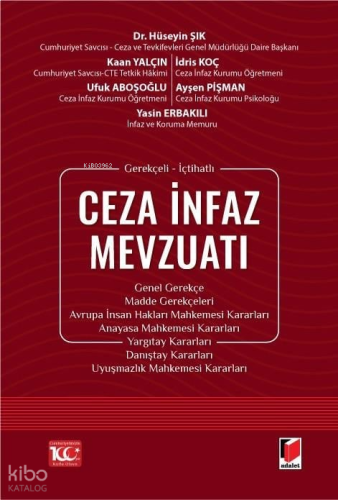 Gerekçeli - İçtihatlı Ceza İnfaz Mevzuatı