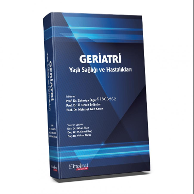 Geriatri Yaşlı Sağlığı ve Hastalıkları