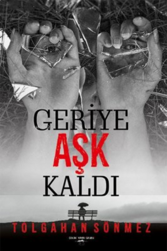 Geriye Aşk Kaldı