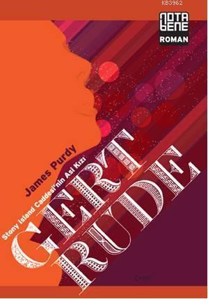 Gertrude; Stone Island Caddesi'nin Asi Kızı