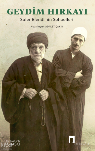 Geydim Hırkayı;Safer Efendi’nin Sohbetleri
