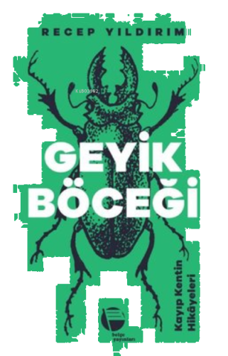 Geyik Böceği - Kayıp Kentin Hikayeleri