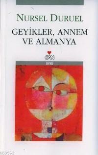 Geyikler, Annem ve Almanya