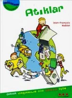 Gezegenimi Seviyorum - Atıklar