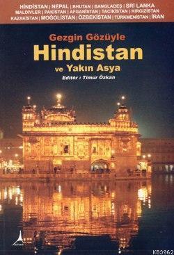 Gezgin Gözüyle Hindistan ve Yakın Asya