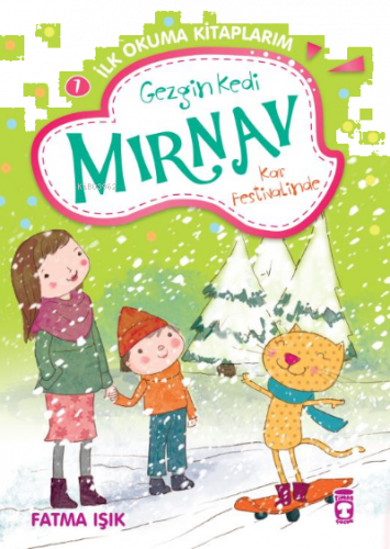 Gezgin Kedi Mırnav Kar Festivalinde - Mırnav İlk Okuma Kitaplarım 7