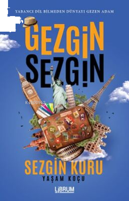 Gezgin Sezgin; Yabancı Dil Bilmeden Dünyayı Gezen Adam