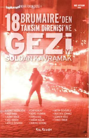 Geziyi Soldan Kavramak; 18 Brumaireden Taksim Direnişine