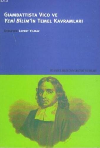 Giambattista Vico ve Yeni Bilim'in Temel Kavramları