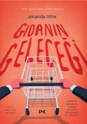 Gıdanın Geleceği; Daha da Kalabalık, Isınmış ve Akıllı Bir Dünyada Ne Yiyeceğiz?