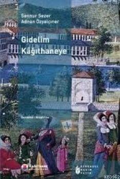Gidelim Kahıthaneye