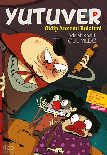 Gidip Annemi Bulalım!;Yutuver 3