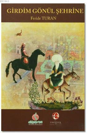 Girdim Gönül Şehrine