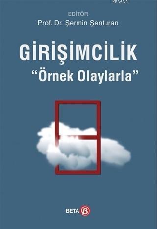 Girişimcilik; Örnek Olaylarla