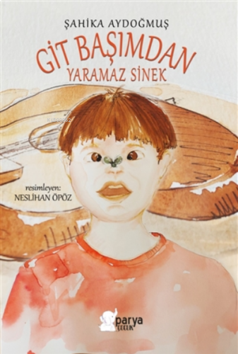 Git Başımdan Yaramaz Sinek