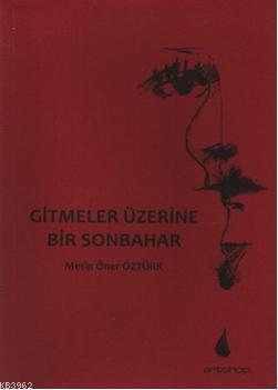 Gitmeler Üzerine Bir Sonbahar
