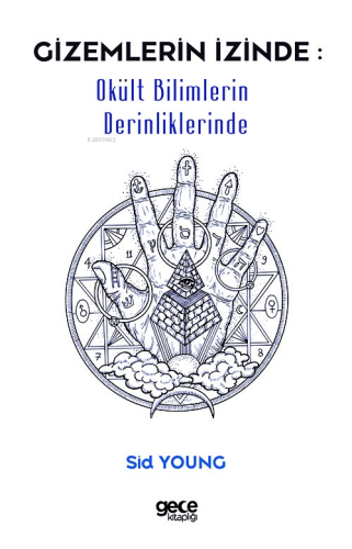 Gizemlerin İzinde - Okült Bilimlerin Derinliklerinde