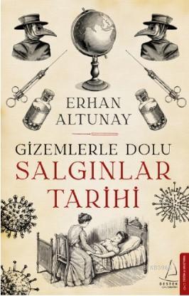 Gizemlerle Dolu Salgınlar Tarihi