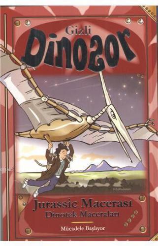Gizli Dinozor - Jurassic Macerası; Dinotek Maceraları
