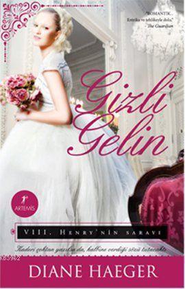 Gizli Gelin; VIII. Henry'nin Sarayı