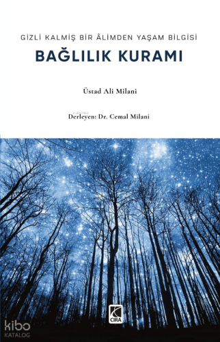 Gizli Kalmış Bir Âlimden Yaşam Bilgisi - Bağlılık Kuramı