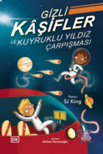 Gizli Kâşifler ve Kuyruklu Yıldız Çarpışması ;The Secret Explorers and the Comet Collision