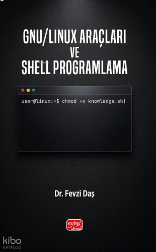 GNU/Linux Araçları ve Shell Programlama