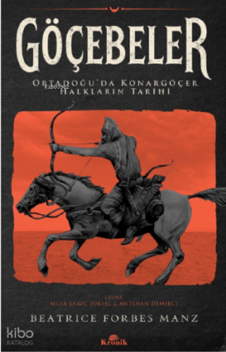 Göçebeler;Ortadoğu’da Konargöçer Halkların Tarihi