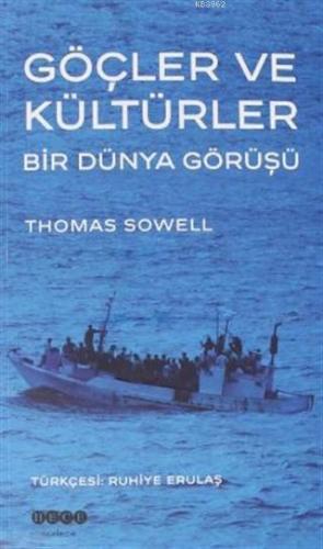Göçler ve Kültürler; Bir Dünya Görüşü