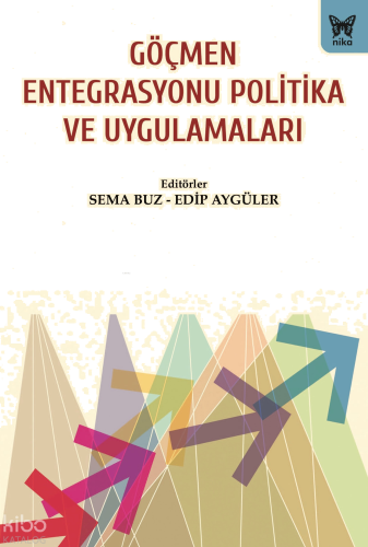 Göçmen Entegrasyonu Politika ve Uygulamaları