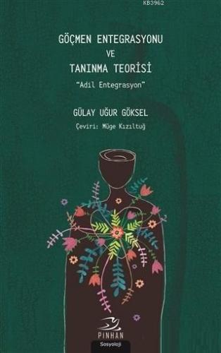 Göçmen Entegrasyonu ve Tanıma Teorisi; Adil Entegrasyon