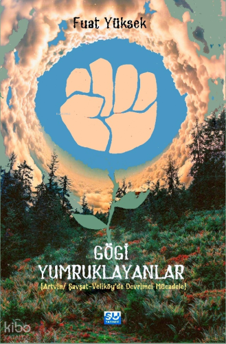 Gögi Yumruklayanlar;Artvin-Şavşat-Veliköye’de  Devrimci Mücadele